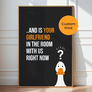Personalized Silly Goose Poster, Custom Meme Wall Art, Sarcastic &quot;Is x in the room with us?&quot; Digital Print, Funny Internet Meme Poster