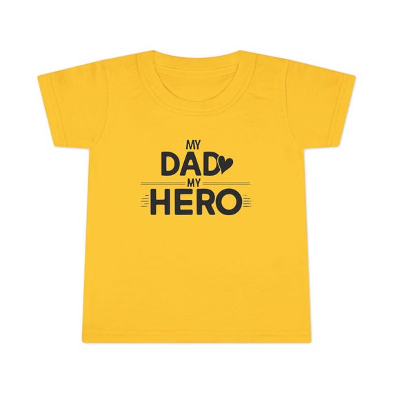 My Dad, My Hero Toddler T-Shirt, Cute Kids Shirt, Father's Day Gift, Baby Tee, Boys & Girls T-Shirt, Gift for Dad