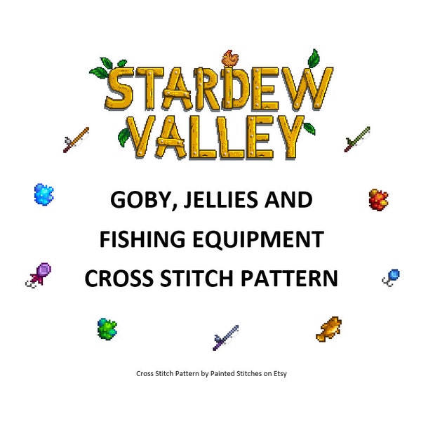 Stardew Valley - 1.6 Update - Goby, Jellies and Fishing Equipment Cross Stitch Pattern