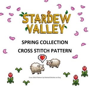 Pode incluir: Um padrão de ponto cruz com o logotipo do Stardew Valley, duas ovelhas e um coração. O padrão é intitulado "Coleção de Primavera Padrão de Ponto Cruz" e inclui o texto "Padrão de ponto cruz por Painted Stitches no Etsy".