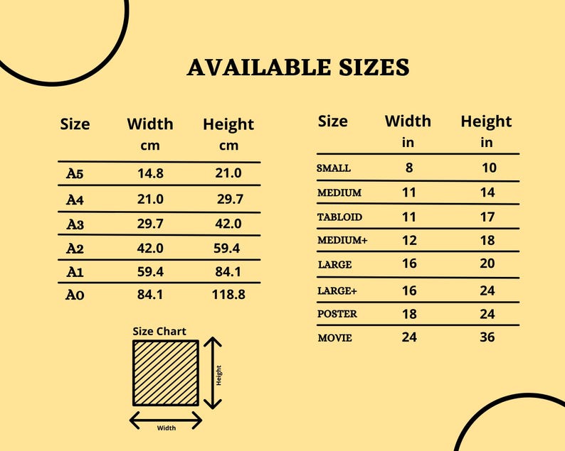 May include: A chart displaying available sizes for prints, posters, or artwork. Sizes are listed in both centimeters and inches, with corresponding widths and heights. The chart includes sizes from A5 to A0 and Small to Movie.