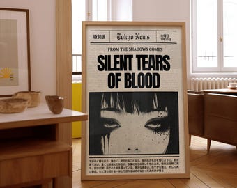 May include: A black and white newspaper print with the headline "Silent Tears of Blood" and a woman's face with black tears running down her cheeks. The text below the headline reads "From the shadows comes..."