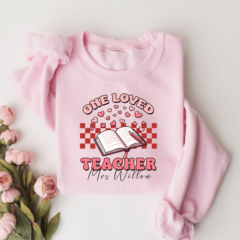 Custom Teacher Valentine Shirt, Loved Teacher Last Name Shirt, Best ...