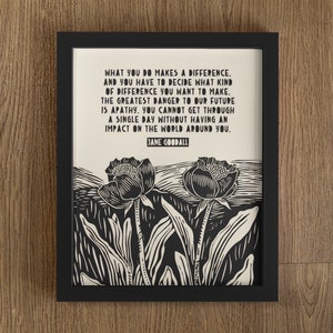 What You Do Makes A Difference Jane Goodall, Work Gift, Boss Gift, Coworker Gift, Office Prints, Office Decor, Teacher Gift, Thank You Gifts