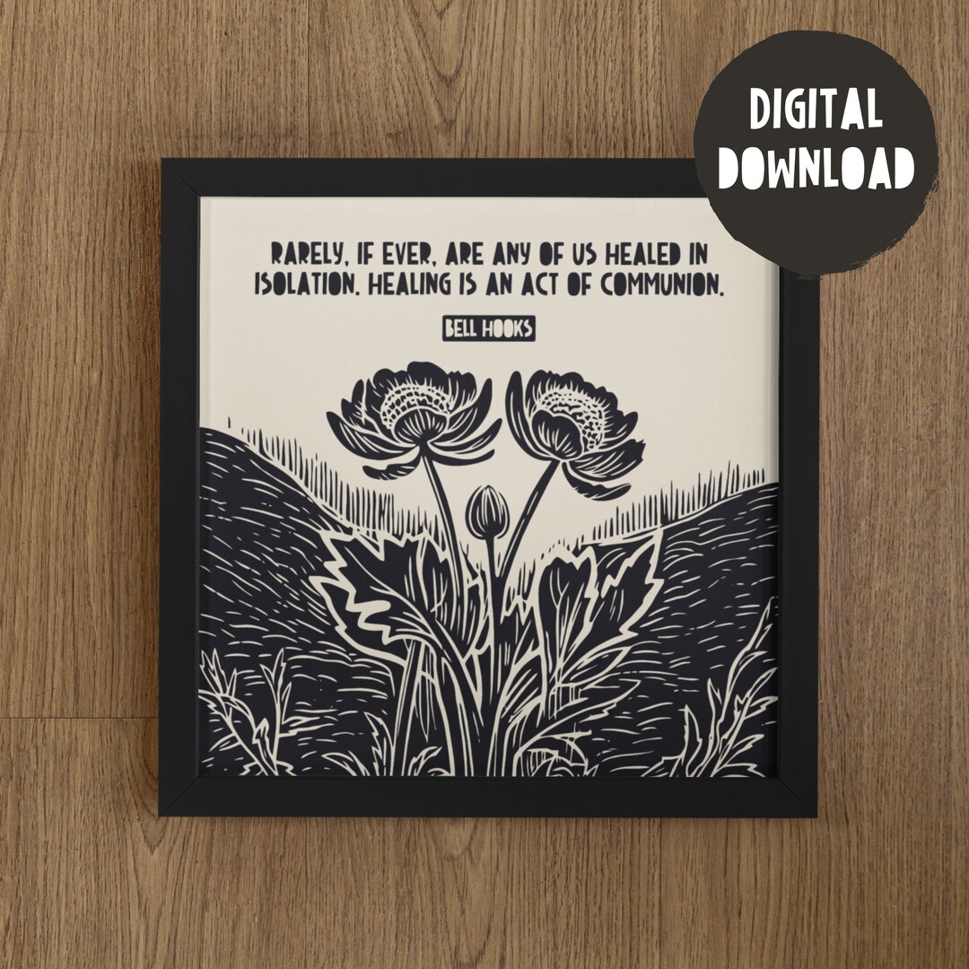 Healing is an Act of Communion, Bell Hooks, Healing Gifts, Friend Gift