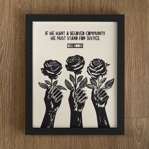 Beloved Community, Bell Hooks Quote, Lino Style Illustration, Social Justice, Social Justice Quote, Social Justice Print, Stand For Justice