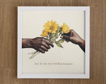 Joy Is An Act Of Resistance, Watercolor Illustration Print, Activism Art, Activism Quote, BLM Art, BLM Print, BLM Quote, Social Justice Art