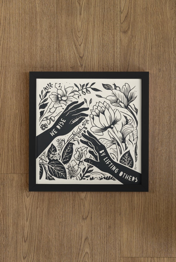 We Rise By Lifting Others Quote, Social Justice Art, Social Justice Quote, Kindness Quote, BLM Art, Feminist Art, Lino Style Print