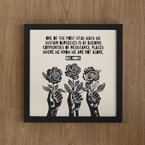 Communities Of Resistance, Bell Hooks Quote, Lino Style Illustration, Black Leaders, Authors, Famous African-American Scholars