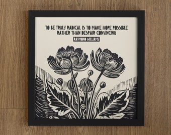 To Be Truly Radical Quote, Raymond Williams, Lino Style Illustration Print, Activism Art, BLM Art, BLM Print, BLM Quote, Social Justice Art