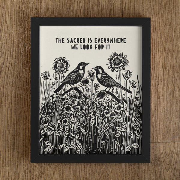 Het heilige is overal waar we ernaar zoeken, illustratieafdruk in linostijl, blokstijlafdruk, vogelafdruk, vogelkunst, bloemenprint, heilig citaat