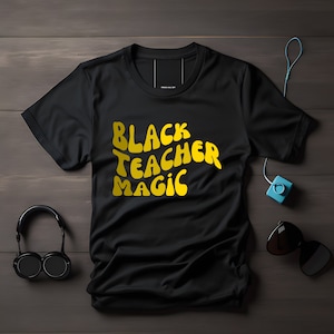 Black Teacher Magic Png, Black power Png, Black history black lives matter png, sublimation design, Juneteenth png,Black History,Teacher Png
