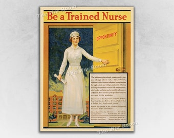 Be A Trained Nurse! 1917 World War I Nursing Medical Recruiting Poster
