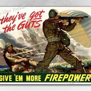 Give &#39;Em More Firepower! WW2 US Army Airborne War Poster