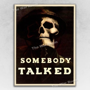 1943 “Somebody Talked” - Macabre WW2 Era Security War Wall Poster