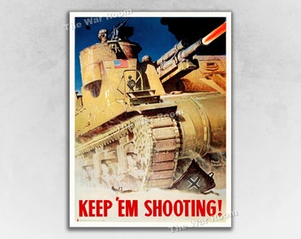 Keep 'Em Shooting - 1943 WW2 US Army Tank Poster