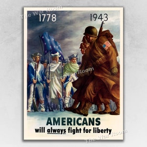 1778 - 1943 Americans Always Fight For Liberty WW2 Army Poster