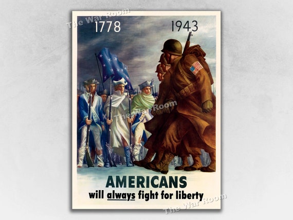 1778 - 1943 Americans Always Fight For Liberty WW2 Army Poster