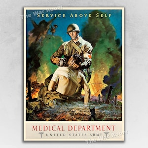 May include: A vintage World War II era poster for the United States Army Medical Department. The poster features a soldier in a military uniform tending to a wounded soldier on a battlefield. The poster's text reads "Service Above Self" and "Medical Department, United States Army".