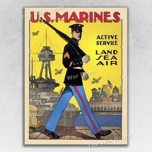 May include: A vintage poster advertising the U.S. Marines. The poster features a soldier in uniform walking towards a cityscape with a ship in the background. The text reads "U.S. Marines Active Service Land Sea Air".