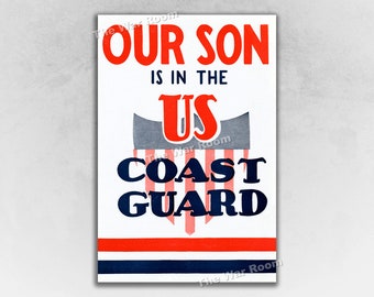 WW2 Our Son is in the US Coast Guard! - WW2 1940s Coast Guard Recruiting Poster