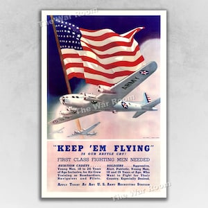 Keep &#39;Em Flying! US Army Air Corps WW2 War Poster