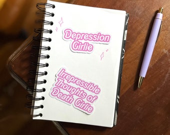 Sticker: Depression Girlie /Irrepressible Gedanken des Todes Girlie/Mental Gesundheit w/ BONUS GRATIS Mystery Sticker