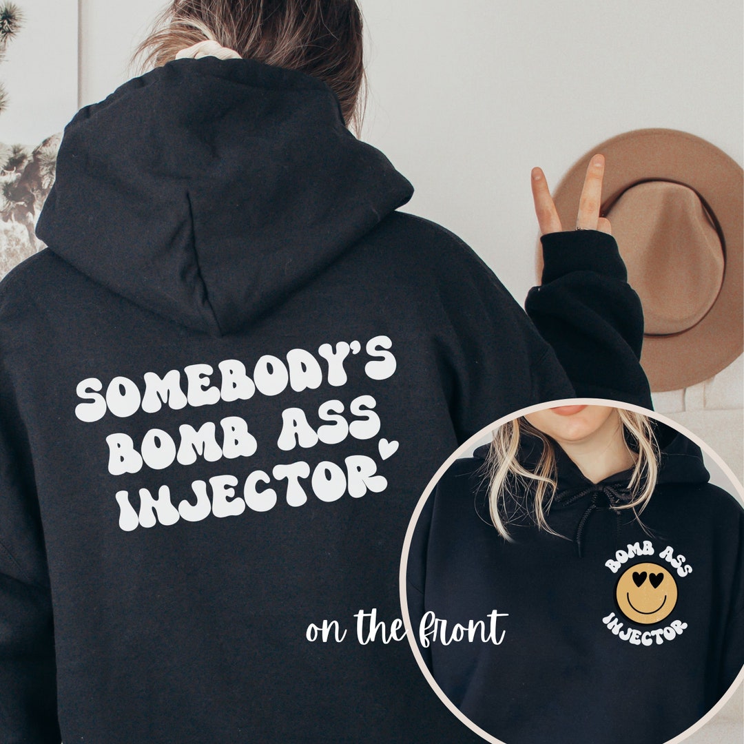 Funny Injector Hoodie for Aesthetic Injectors Cute Sweatshirt for Nurse