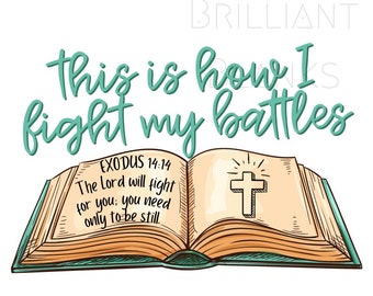Christian Bible Verse This is How I Fight My Battle Kids T Shirt Christian Bible Verse This is How I Fight My Battle Kids T Shirt