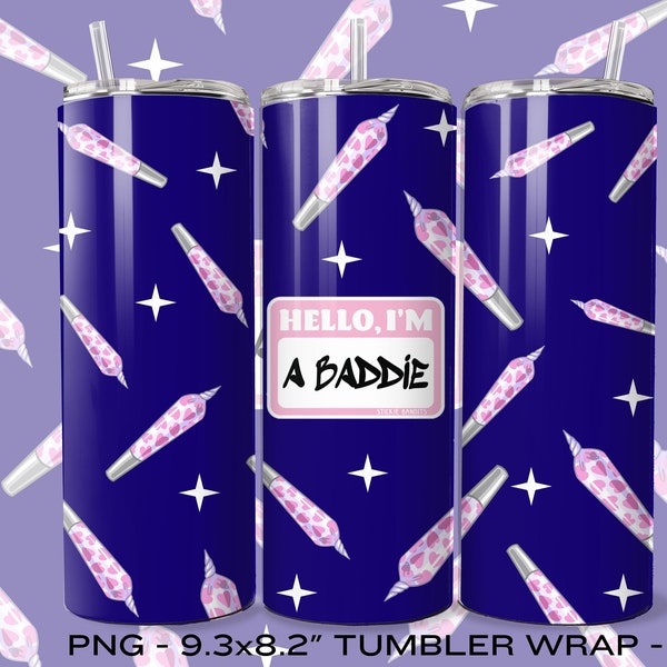 420 Baddie tumbler wrap, Girly Stoner Tumbler Wrap, Hello Baddie Tumbler, hello Baddie PNG, stoner girl, girly stoner tumbler, 420 gift