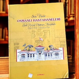 Last Period Ottoman Hospitals Bilingual Prestige Book (2007, English & Turkish, Hardcover) , Ottoman, Architecture