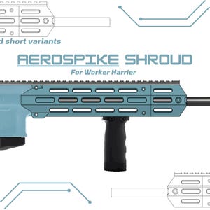 Worker Nerf harrier &quot;AEROSPIKE&quot; shroud (Digital files)