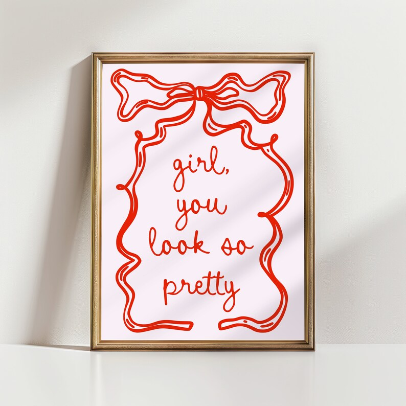 You Look so Pretty Wall Art Printable, Pink Coquette Bow Room Decor