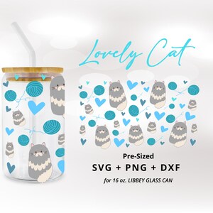 Lovely Cat 16oz Libbey Glass Can I Love My Cat Lovers Ornament svg Animal Pattern Svg Png Dxf Cut File For Cricut