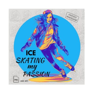 Ice Skate My Passion Girls Hockey Multicolor Clipart png For Sublimation Designs Gift Hockey Lovers