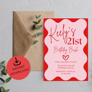 May include: A red and pink printable invitation for a 21st birthday party. The invitation features the text "Keely's 21st Birthday Bash" with a heart symbol. The invitation includes the date, time, location, and RSVP information.