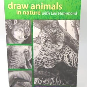 Draw Animals in Nature w/ Lee Hammond Art Techniques PB 2012 144pg