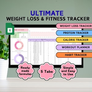 May include: A computer screen displaying an Excel spreadsheet with a weight loss tracker. The spreadsheet has five tabs: Overview, Weight Log Book, Weekly Progress, Protein Tracker, and Calorie Tracker. The spreadsheet also includes charts and graphs. The text "ULTIMATE WEIGHT LOSS & FITNESS TRACKER" is displayed at the top of the screen. The text "Ready made formulas" is displayed in a pink circle on the left side of the screen. The text "5 Tabs" is displayed in a pink circle in the middle of the screen. The text "Simple and Easy to Use" is displayed in a pink circle on the right side of the screen.