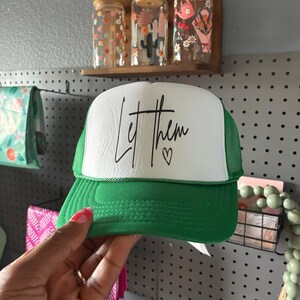 Green & White “Let Them” Trucker Hat – Inspirational Quote Hat, Adjustable Snapback Cap