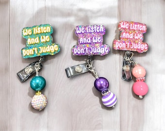 Funny Badge Reel “We Listen And We Don’t Judge Badge Reel| Sarcastic Badge Reel| ER Nurse Badge Reel| PACU Badge Reel| Trendy Badge Reel
