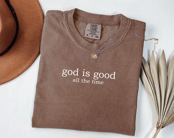 Comfort Colors Christian T-Shirt: God Is Good, Minimalist Tee