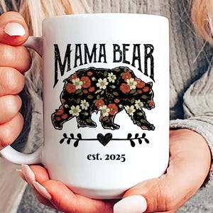 Mama Bear Mug, Mama Bear Mother&#39;s Day Gifts, Mama Bear Coffee Cup. Personalized Birthday Gifts for Mom