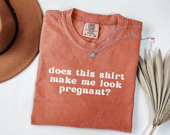 Comfort Colors Pregnancy Announcement Shirt: Funny Maternity Tee