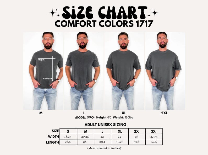 Puede incluir: Tabla de tallas para camisetas unisex en tallas S, M, L, XL, 2X y 3X. La tabla muestra las medidas de ancho y largo en pulgadas. Informaci&oacute;n del modelo: Altura: 1,83 m Peso: 82 kg