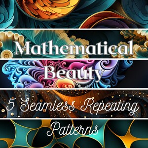 May include: Five seamless repeating patterns with intricate designs in shades of blue, green, gold, and orange. The text "Mathematical Beauty" is displayed in the center of the image.