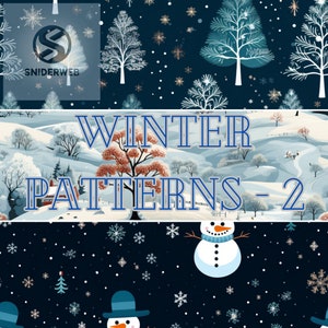 May include: Three different winter patterns featuring a snowy landscape, a snowman, and a forest scene with white trees on a dark blue background. The text "WINTER PATTERNS - 2" is displayed in the center of the image.