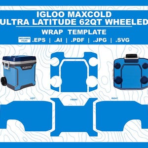 Può includere: Modello di rivestimento per refrigeratore con ruote Igloo Maxcold Ultra Latitude 62QT blu. L'immagine include il refrigeratore, una vista dall'alto e modelli per i lati sinistro, anteriore e destro. Il testo include tipi di file: .EPS, .AI, .PDF, .JPG e .SVG.