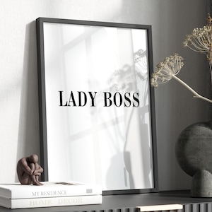 Lady Boss  Print -  Framed Wall Art - Quote Wall Art - Typography Wall Art - Minimalist Wall art