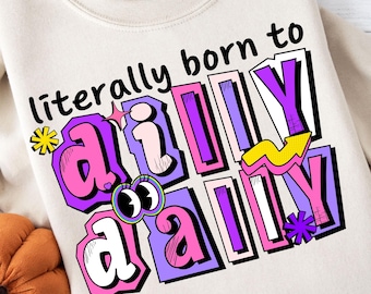 おもしろいBorn to Dilly Dally PNG、ガーリーでプレッピーなデザイン（デジタルダウンロード）