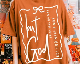 But God PNG SVG, Christian Bible Verse, Faith Shirt (Digital Download)